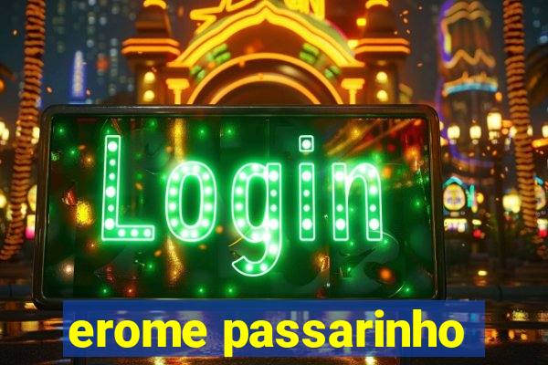 erome passarinho